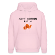 AIN T NOTHIN Hoodie Online Sale