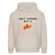 AIN T NOTHIN Hoodie Online Sale